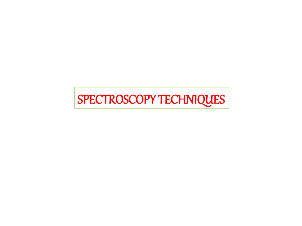 spectroscopy techniques spectroscopy techniques