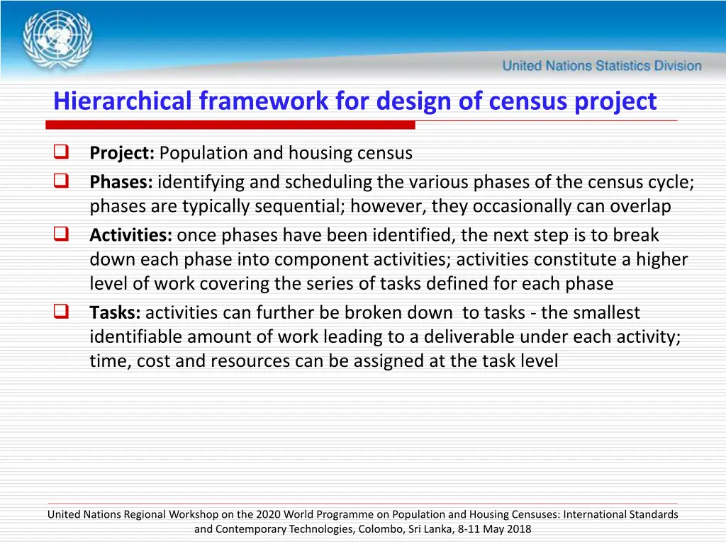 hierarchical framework for design of census