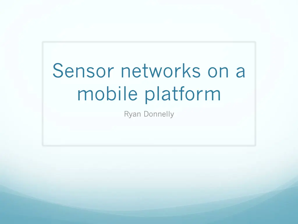 sensor networks on a mobile platform