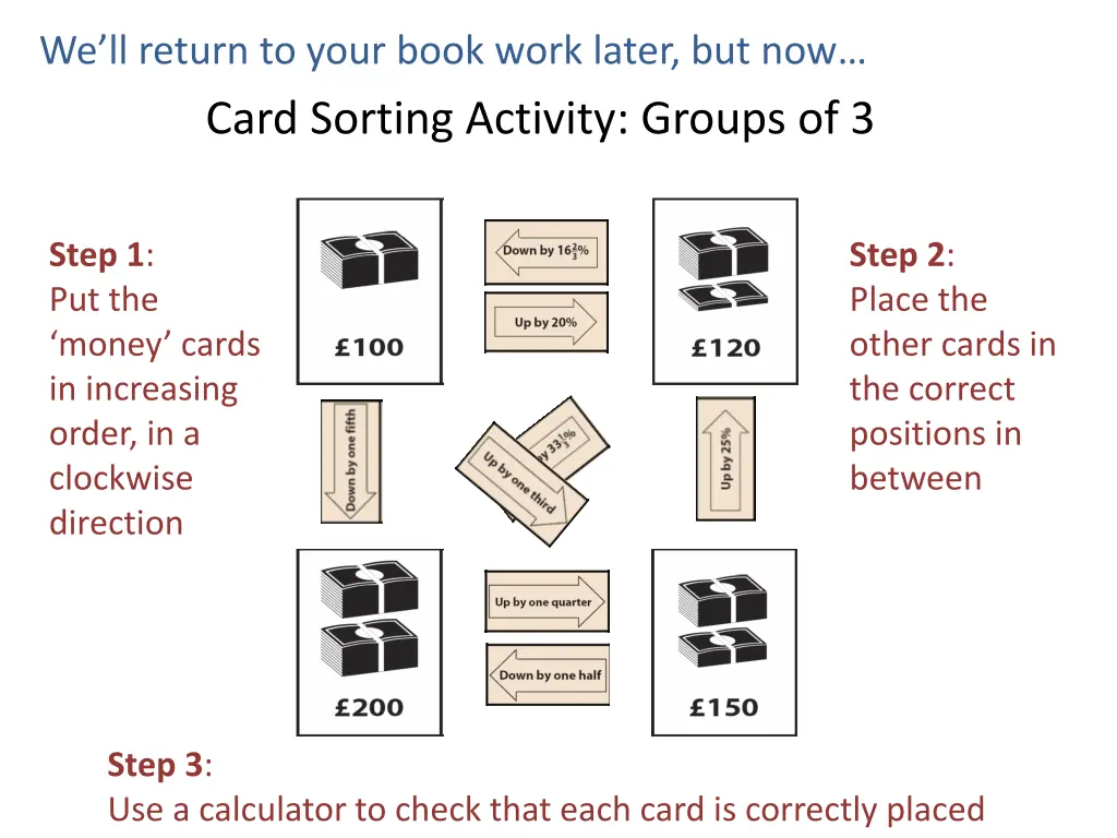 we ll return to your book work later but now 1