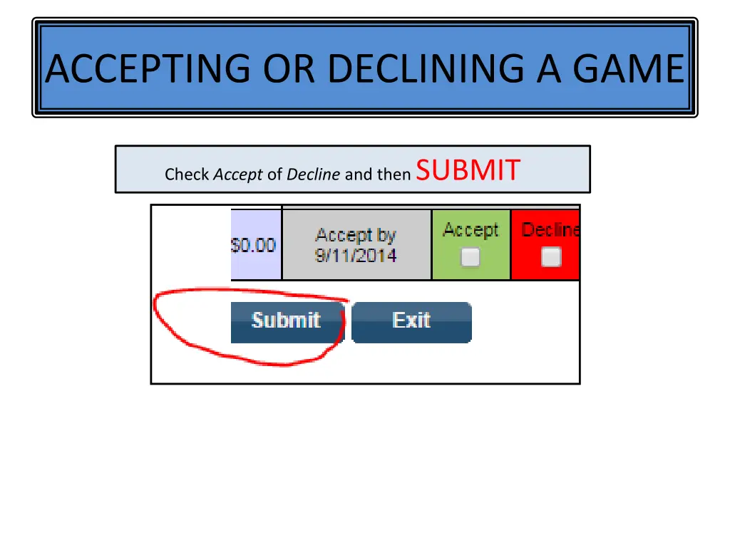 accepting or declining a game