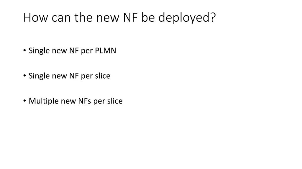 how can the new nf be deployed