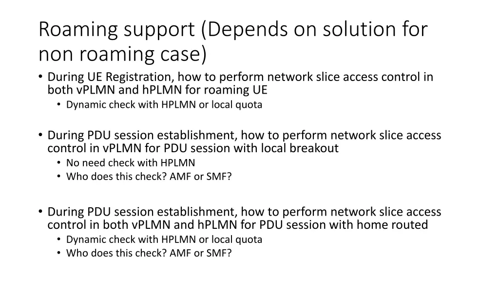 roaming support depends on solution