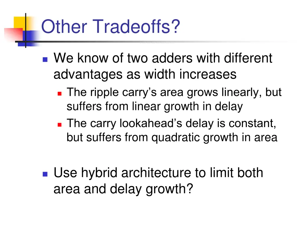 other tradeoffs