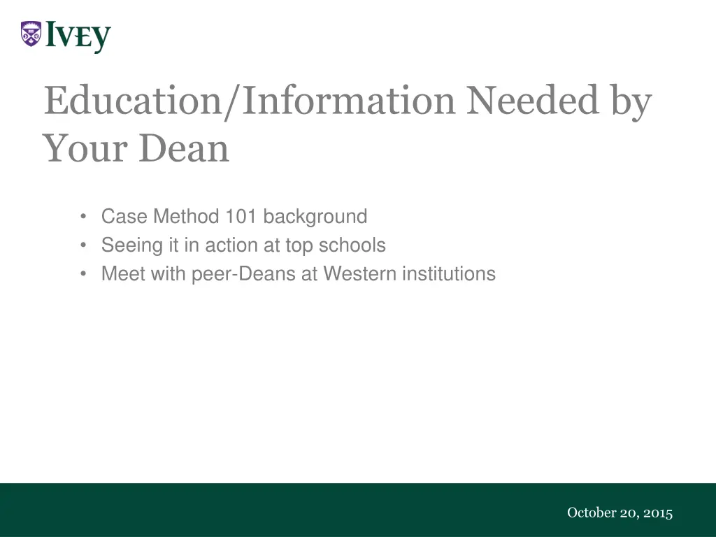 education information needed by your dean