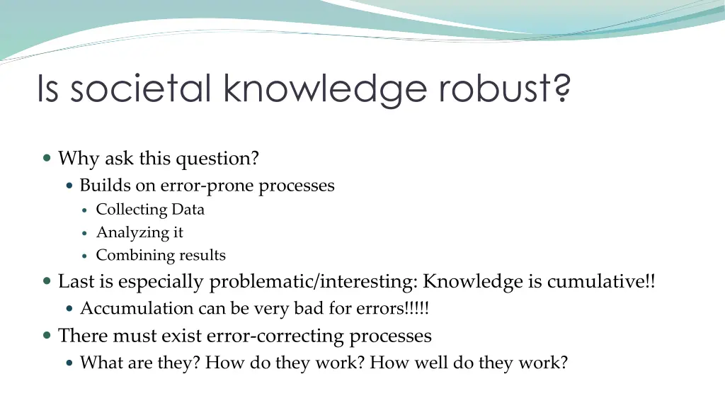 is societal knowledge robust