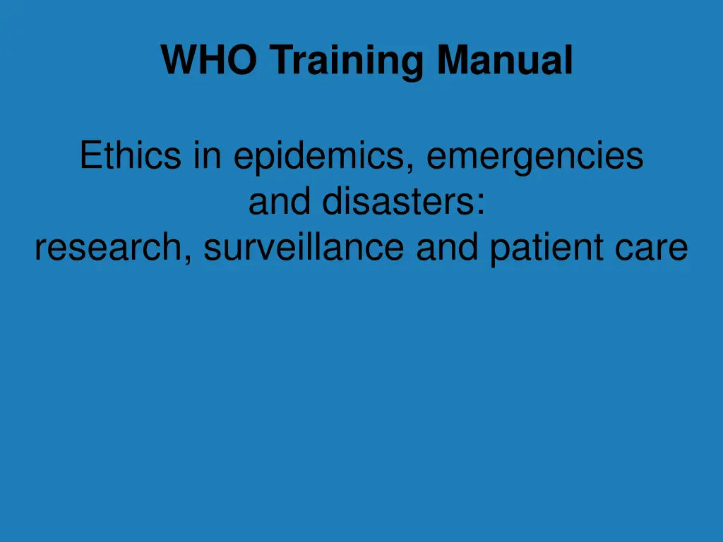 who training manual ethics in epidemics