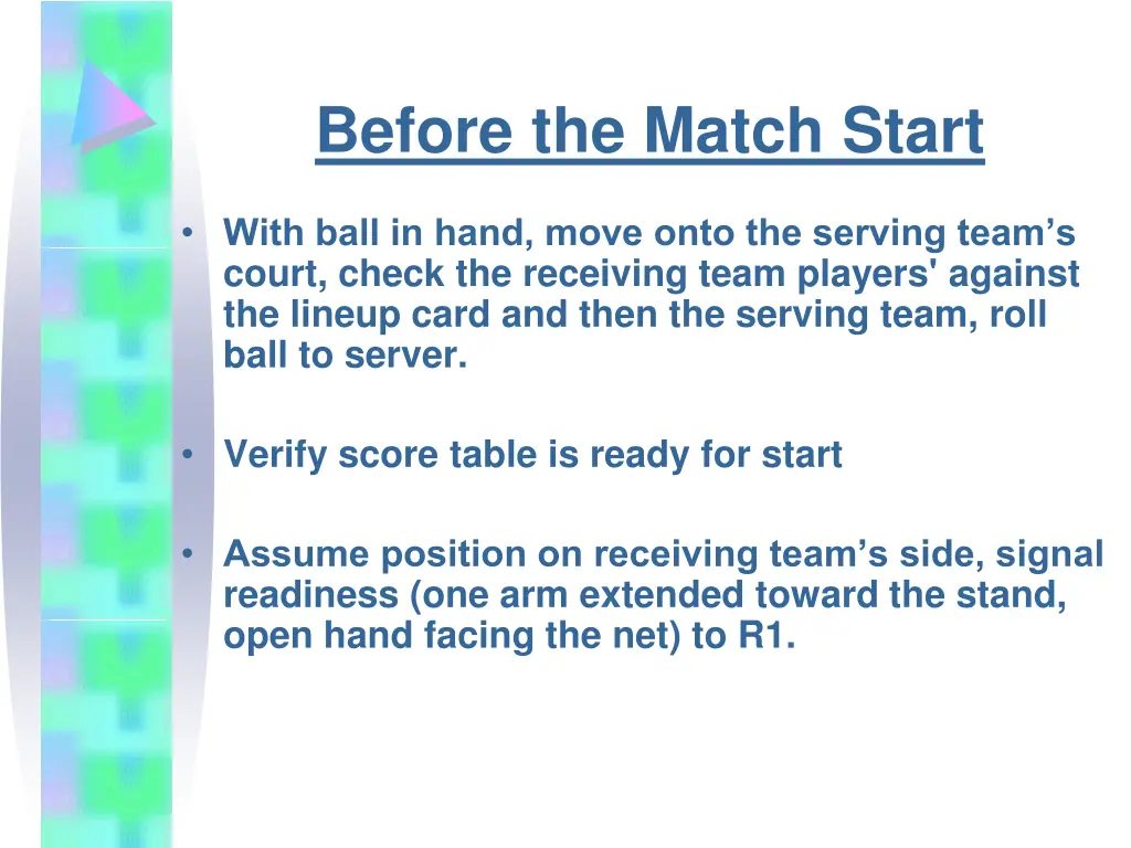 before the match start
