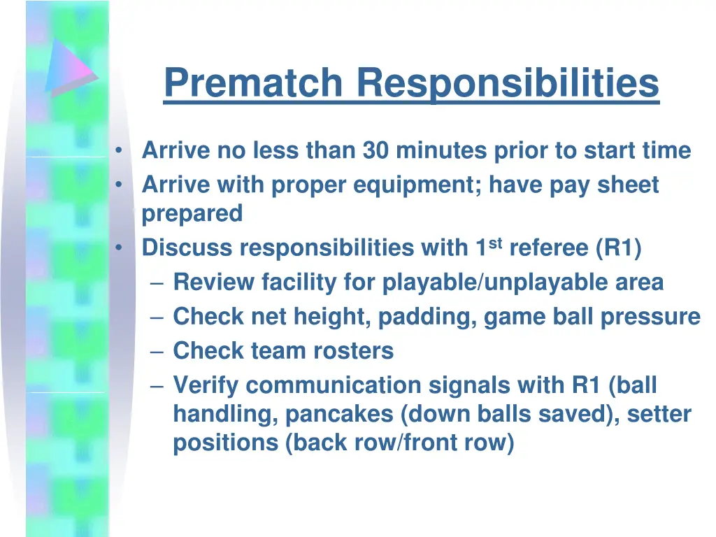 prematch responsibilities