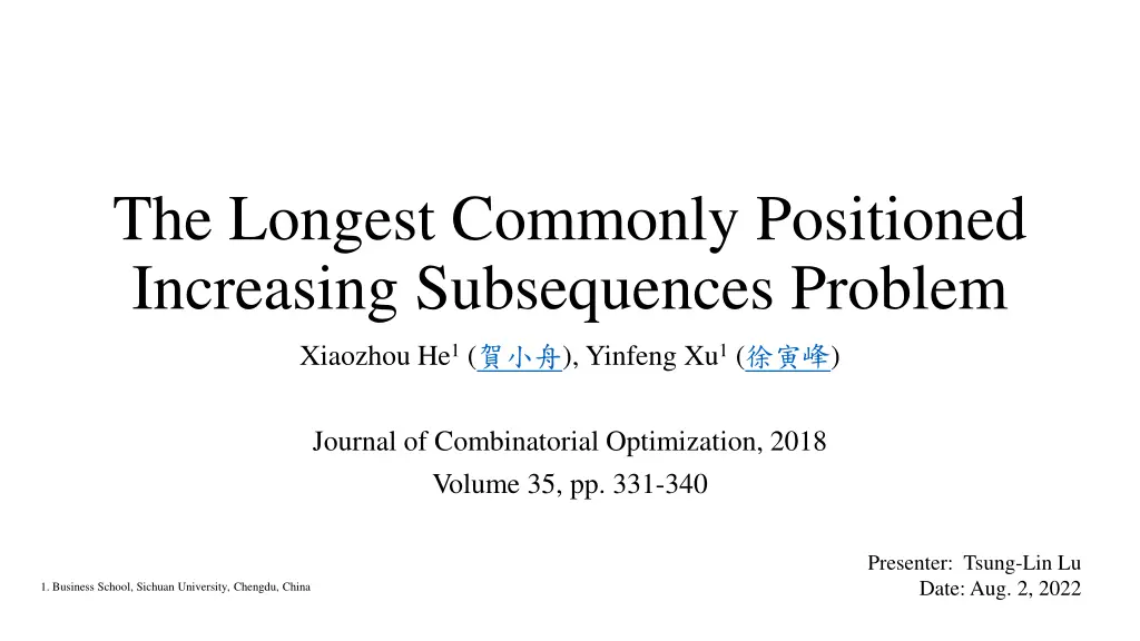 the longest commonly positioned increasing