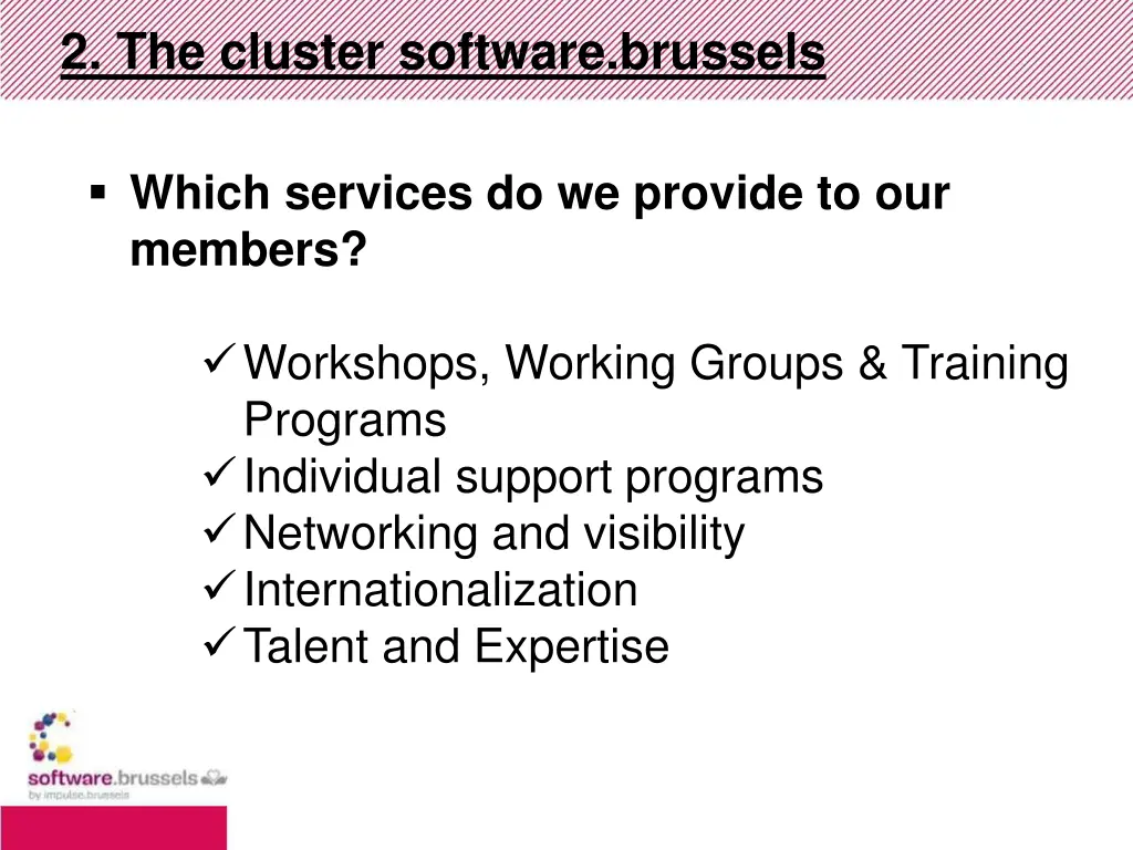 2 the cluster software brussels 2