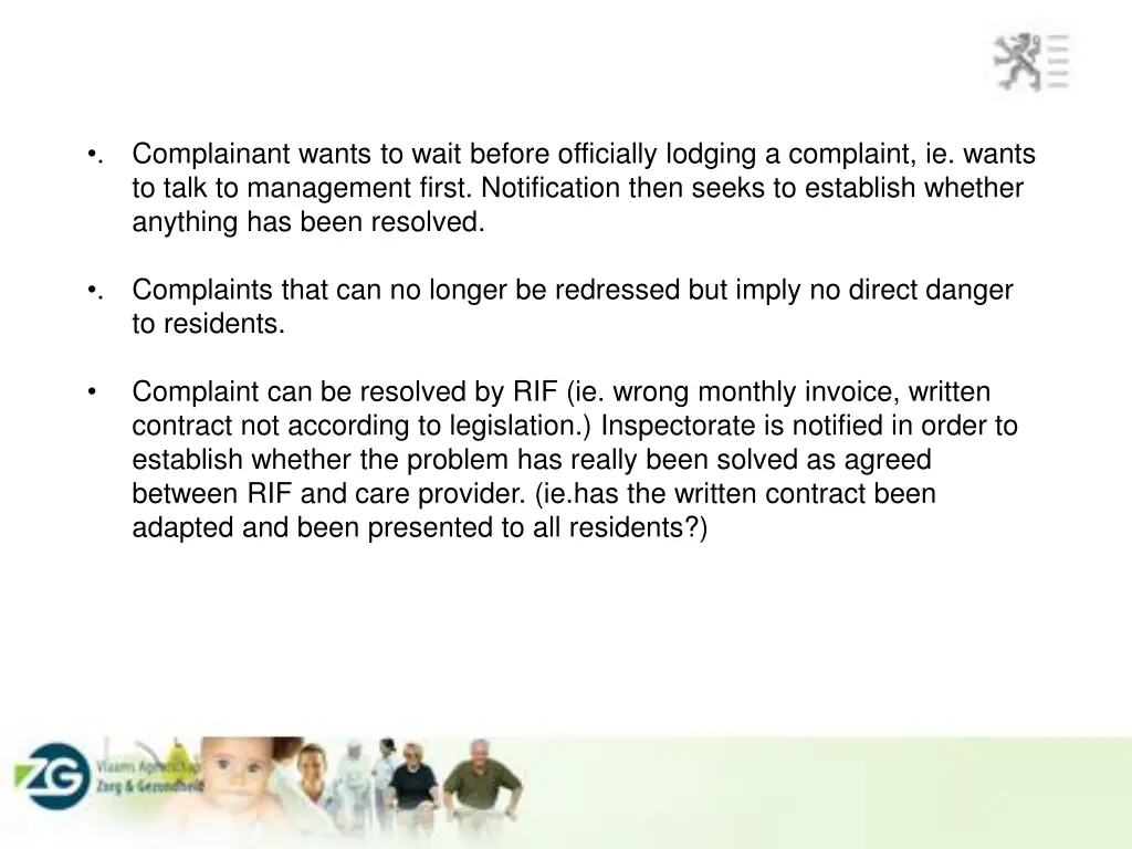 complainant wants to wait before officially