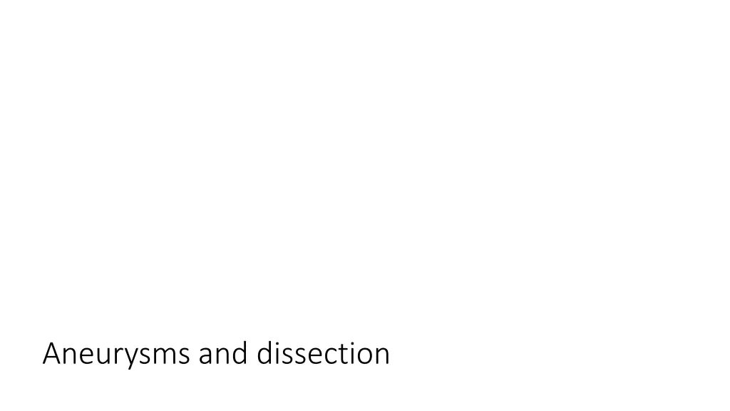 aneurysms and dissection