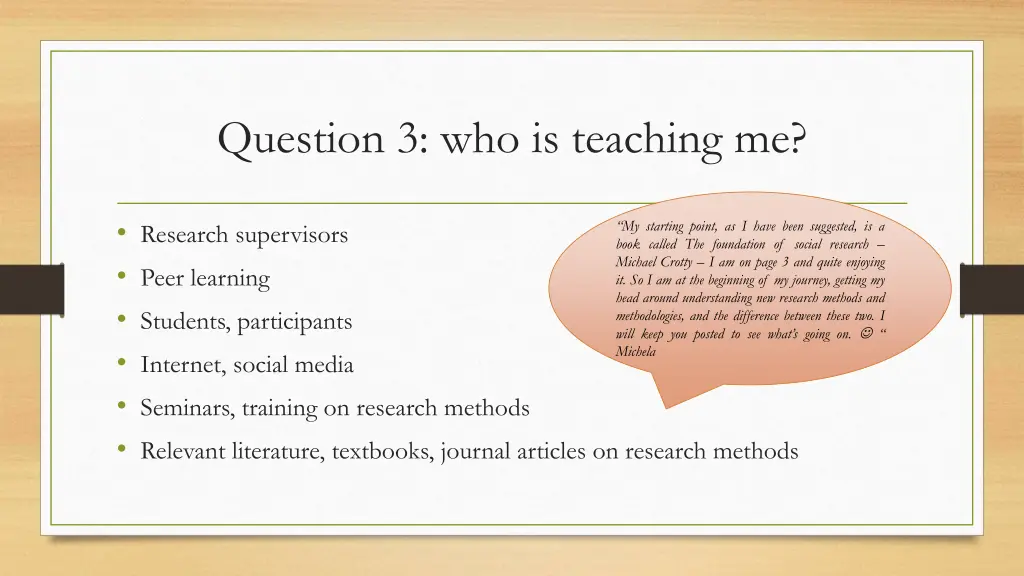 question 3 who is teaching me