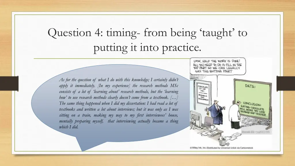 question 4 timing from being taught to putting