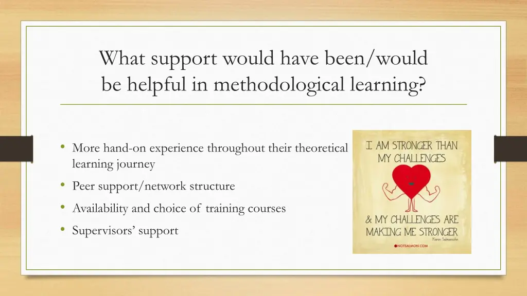 what support would have been would be helpful