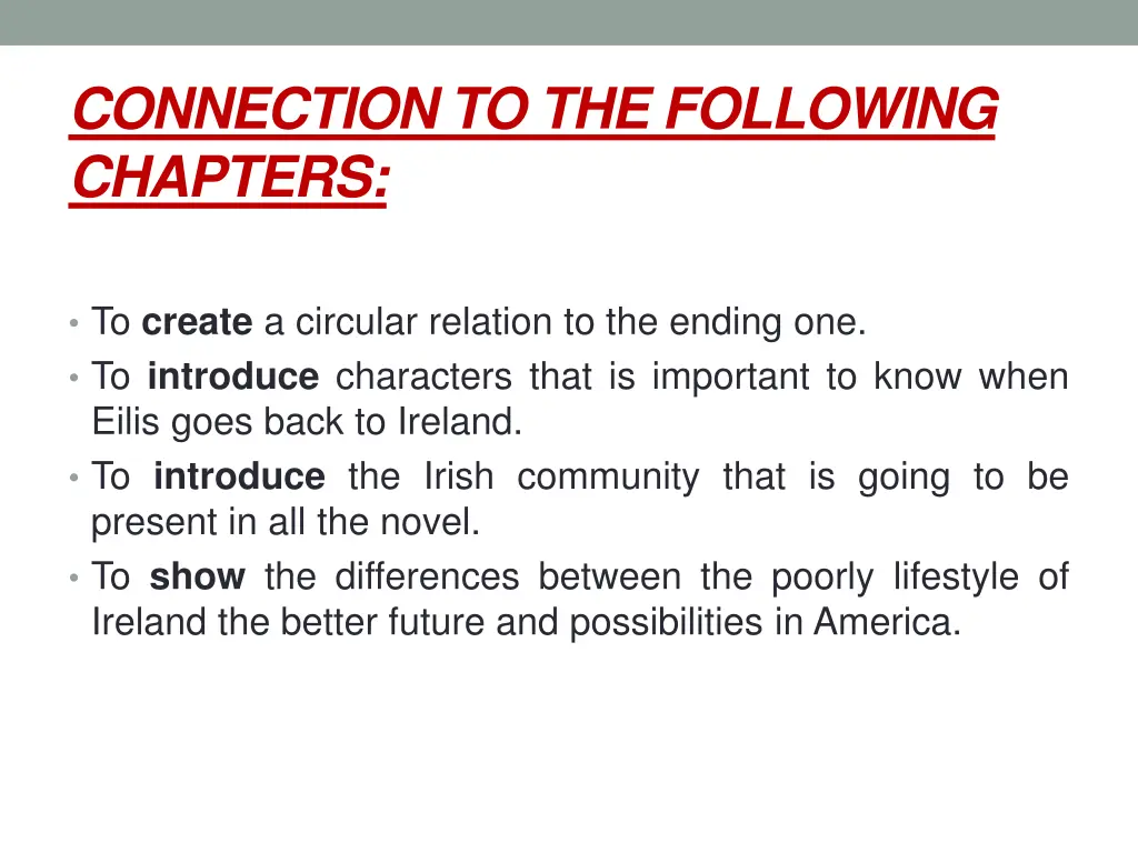 connection to the following chapters