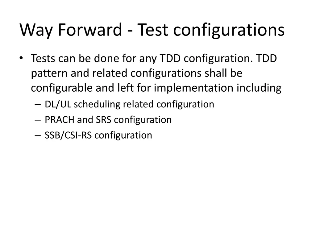 way forward test configurations 1