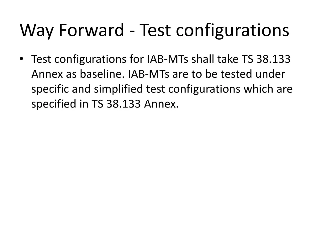 way forward test configurations