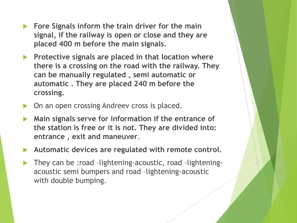 fore signals inform the train driver for the main