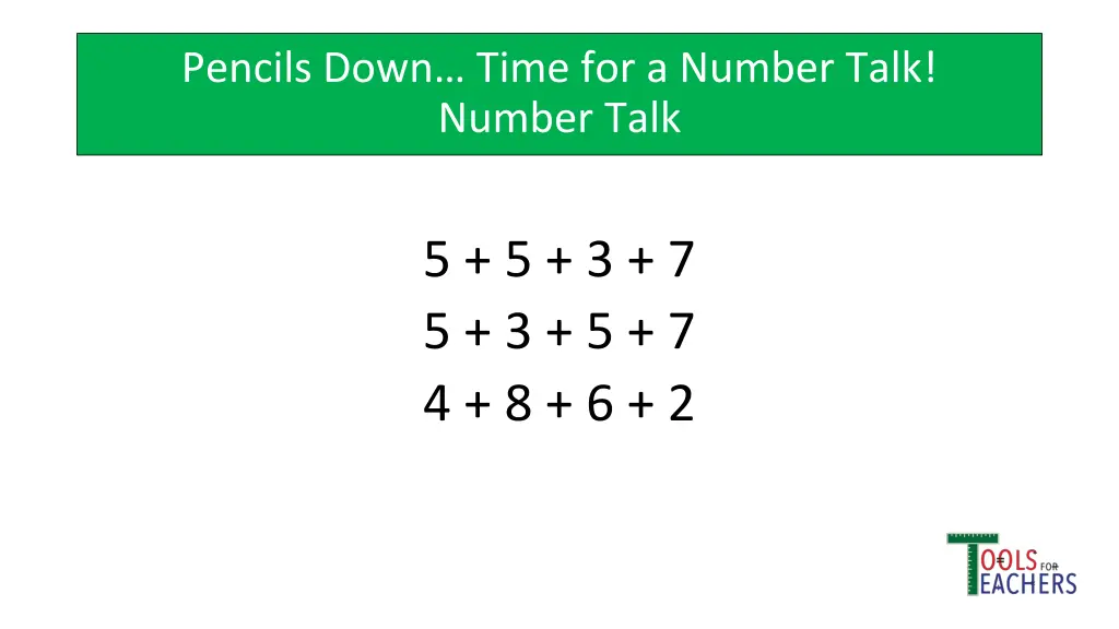 pencils down time for a number talk number talk