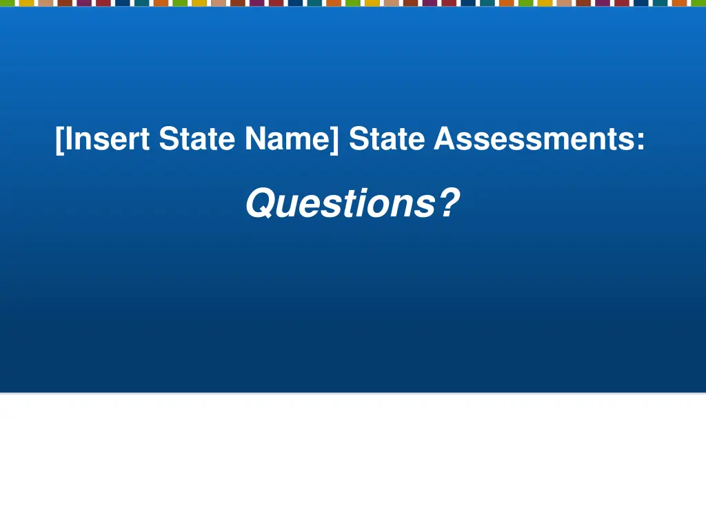 insert state name state assessments