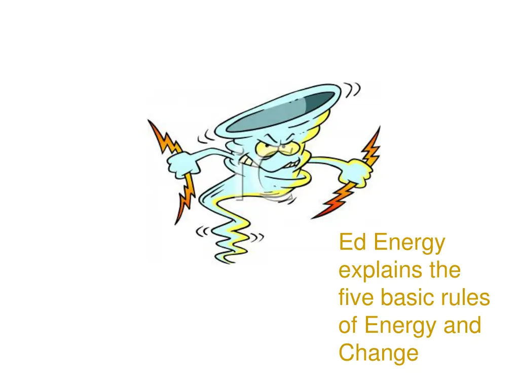 ed energy explains the five basic rules of energy