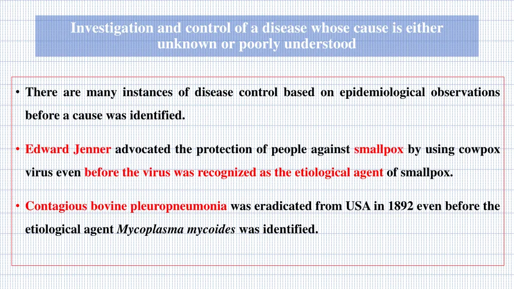 investigation and control of a disease whose