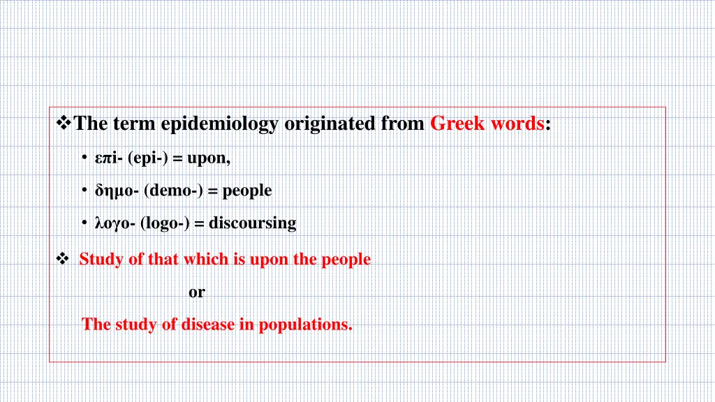 the term epidemiology originated from greek words