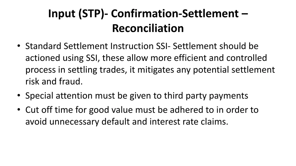 input stp confirmation settlement reconciliation
