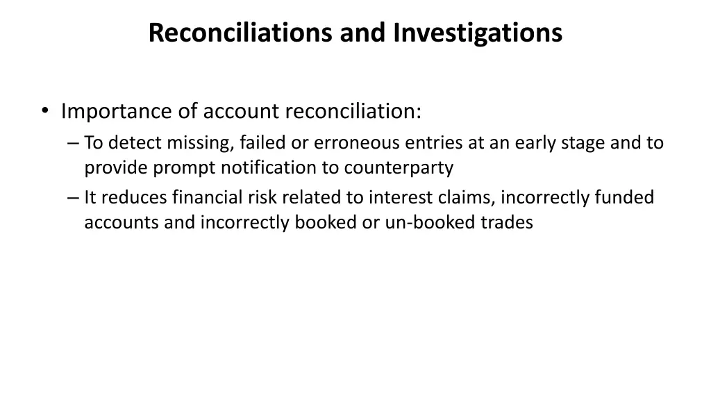 reconciliations and investigations