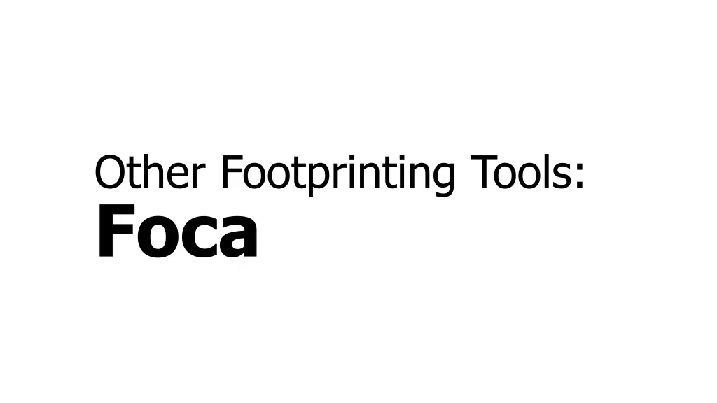 other footprinting tools foca