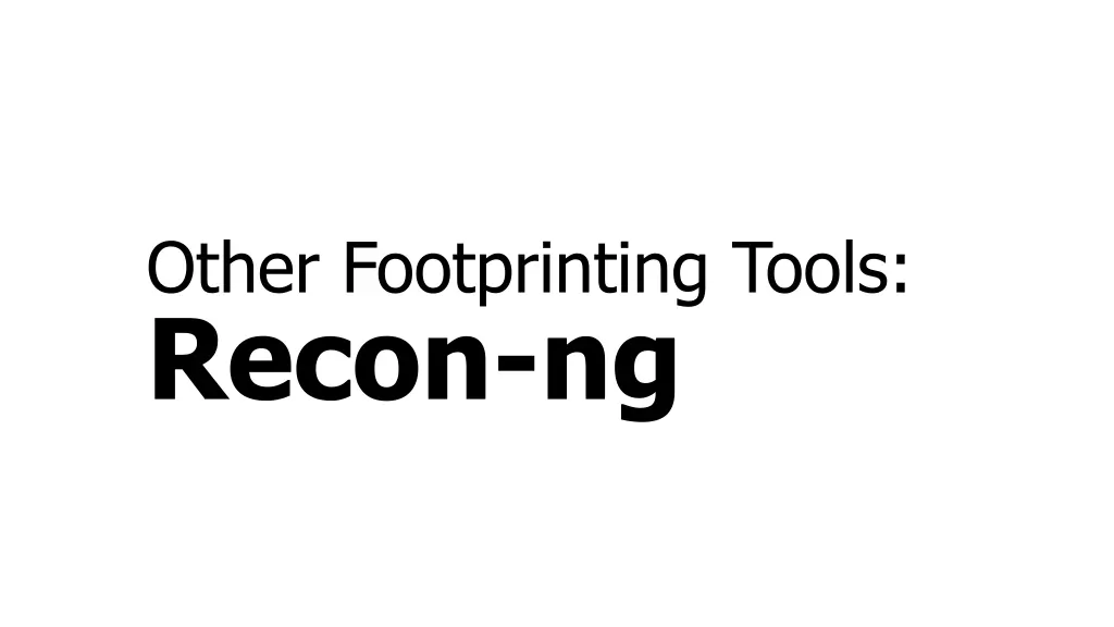 other footprinting tools recon ng