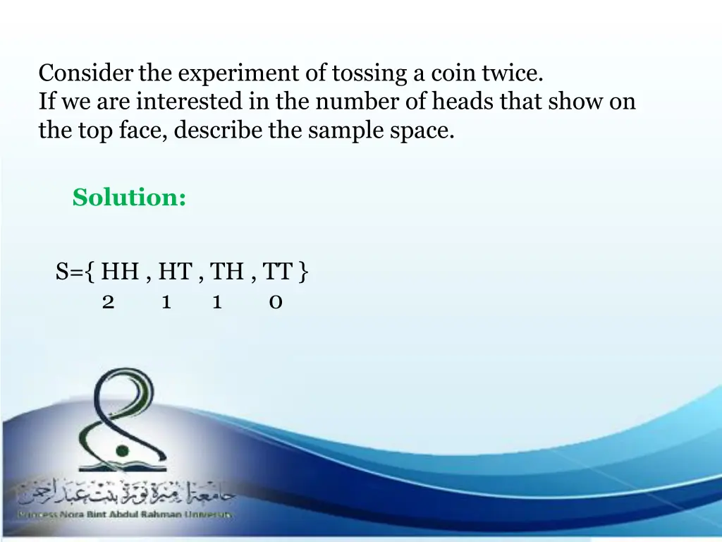 consider the experiment of tossing a coin twice