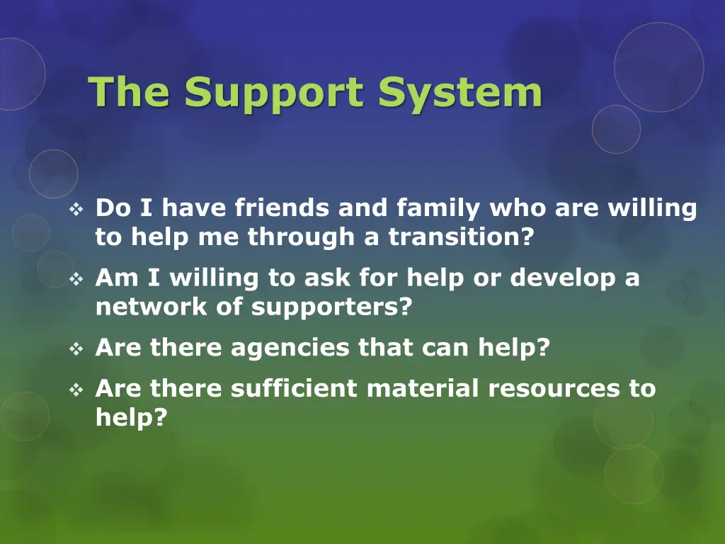 the support system