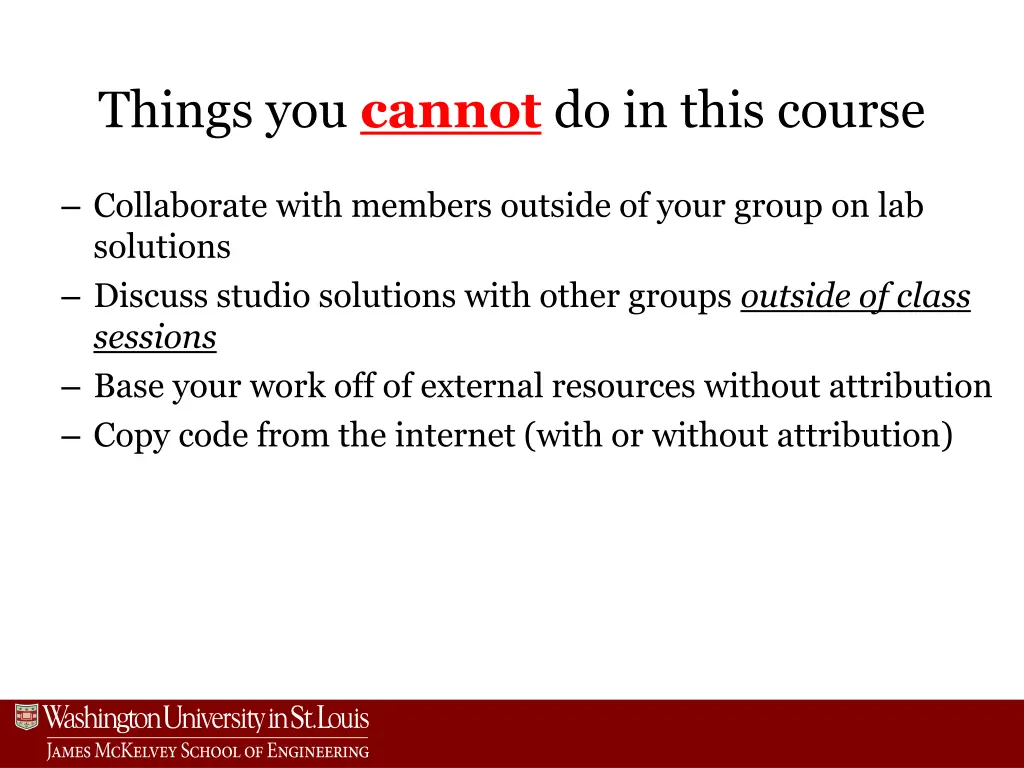 things you cannot do in this course