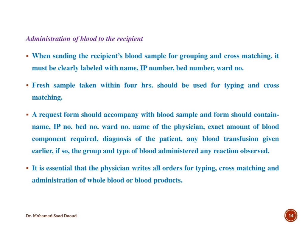 administration of blood to the recipient
