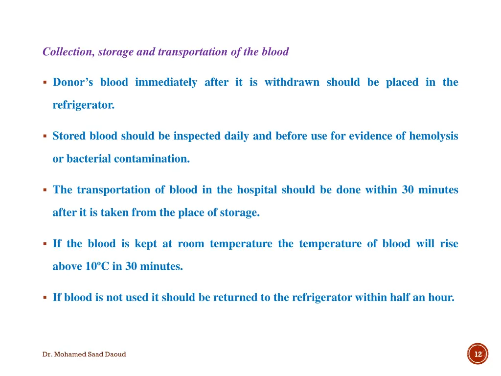 collection storage and transportation of the blood
