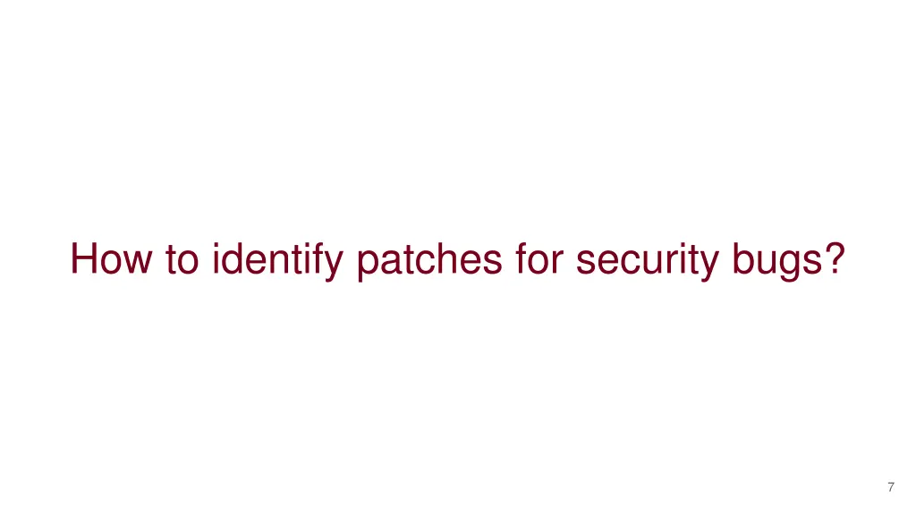 how to identify patches for security bugs