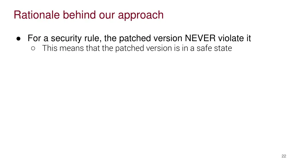 rationale behind our approach