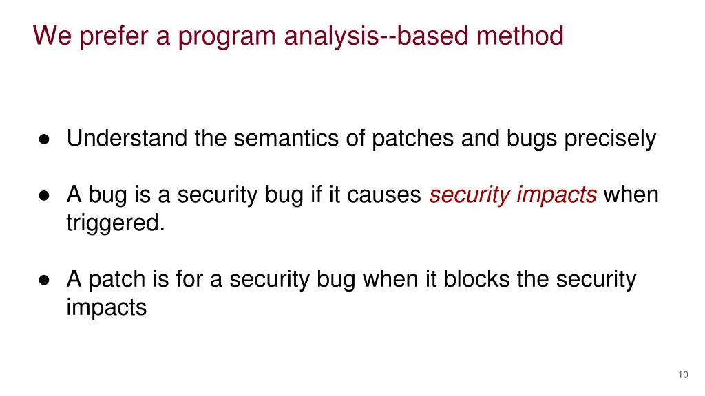 we prefer a program analysis based method