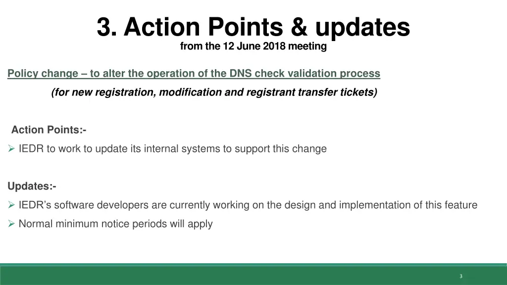 3 action points updates from the 12 june 2018