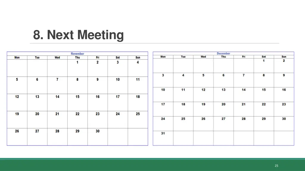 8 next meeting
