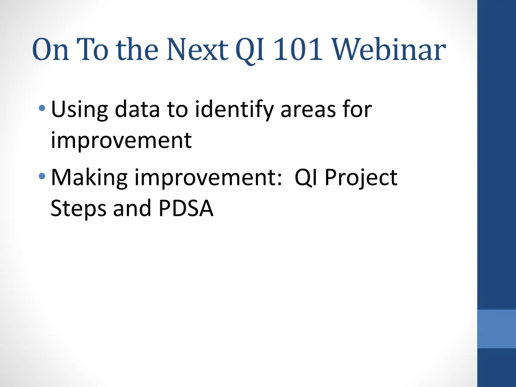 on to the next qi 101 webinar