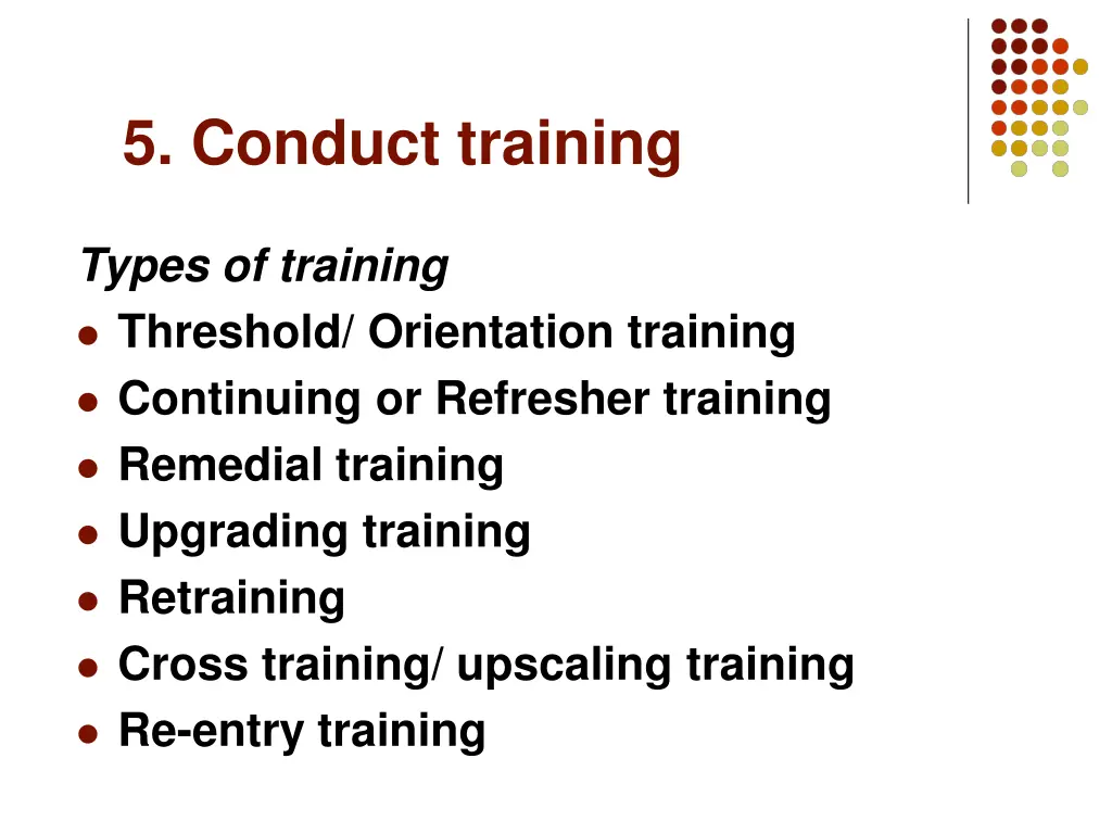 5 conduct training