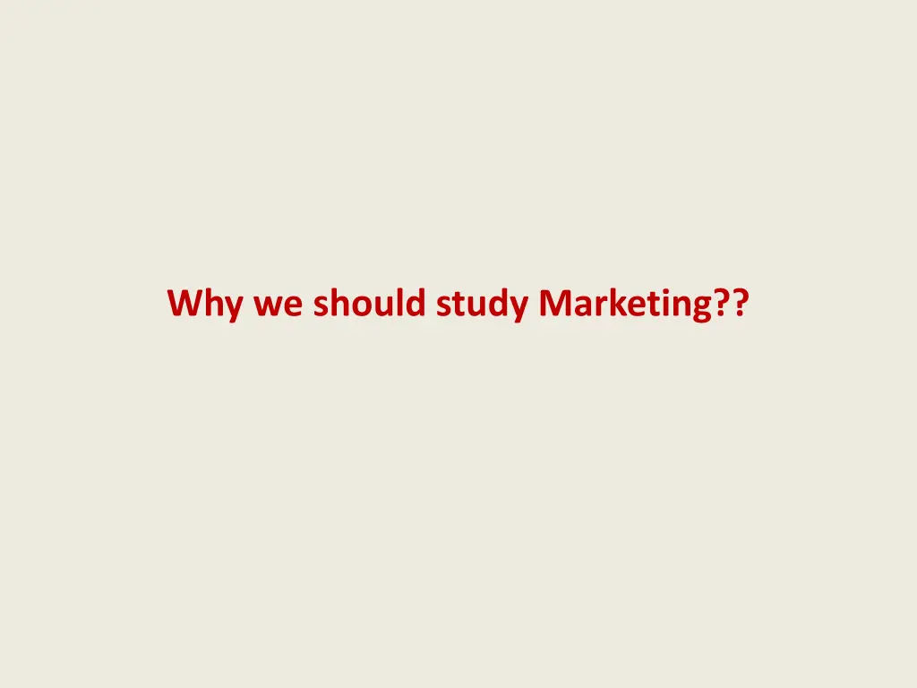 why we should study marketing