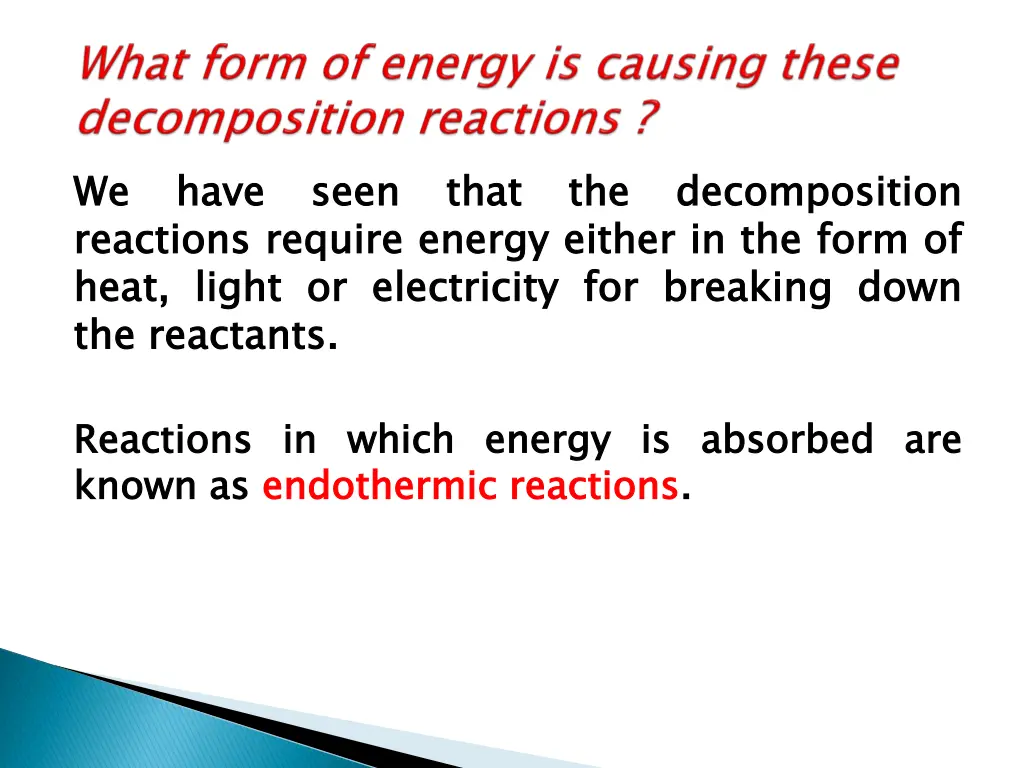 we reactions heat the