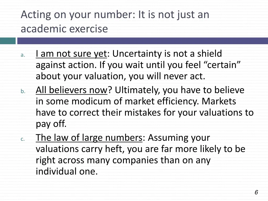 acting on your number it is not just an academic