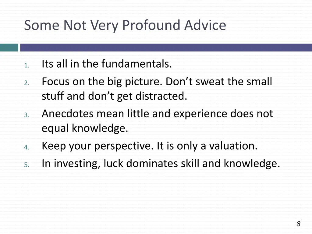 some not very profound advice