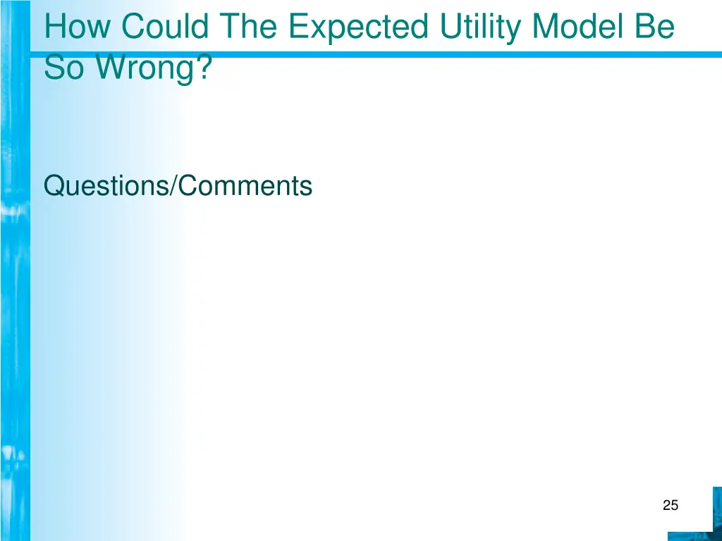how could the expected utility model be so wrong 1